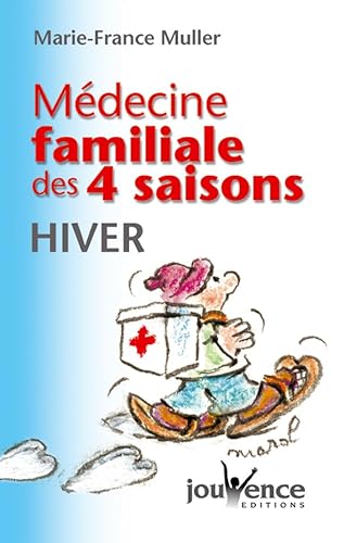 Stock image for Mdecine familiale des quatre saisons : Hiver for sale by Ammareal