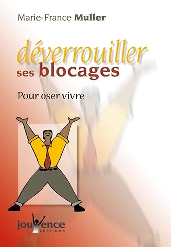 9782883532649: Dvrrouiller ses blocages