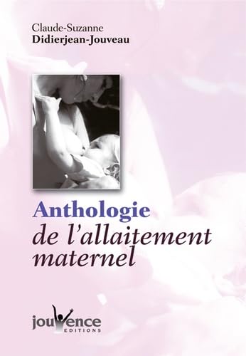 Stock image for Anthologie de l'allaitement maternel for sale by medimops