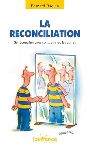 Imagen de archivo de La rconciliation. Se rconcilier avec soi. et avec les autres a la venta por LibrairieLaLettre2