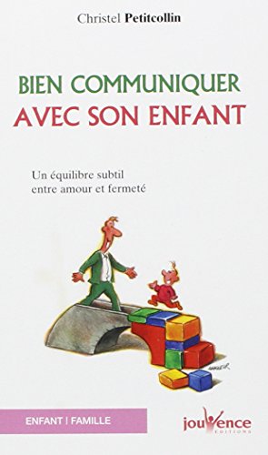 Stock image for bien communiquer avec son enfant for sale by Better World Books