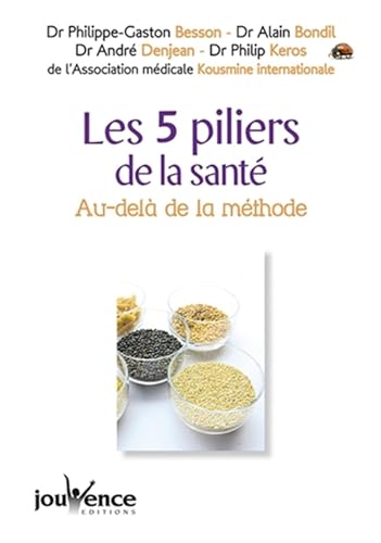 Imagen de archivo de Les 5 piliers de la sant : Au-del de la mthode a la venta por medimops