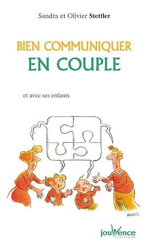 Stock image for Bien communiquer en couple : Et avec ses enfants for sale by Ammareal