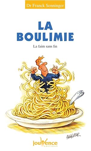 Beispielbild fr La boulimie : La faim sans fin zum Verkauf von medimops
