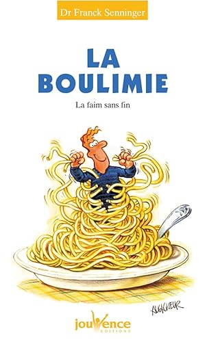 Imagen de archivo de La boulimie : La faim sans fin a la venta por medimops