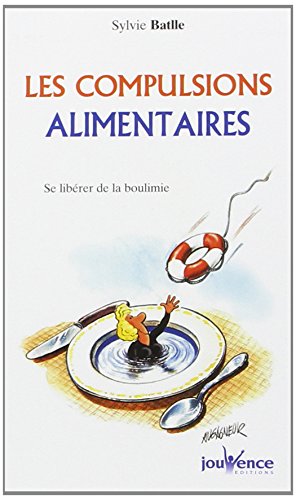 9782883533899: Les compulsions alimentaires: Se librer de la boulimie