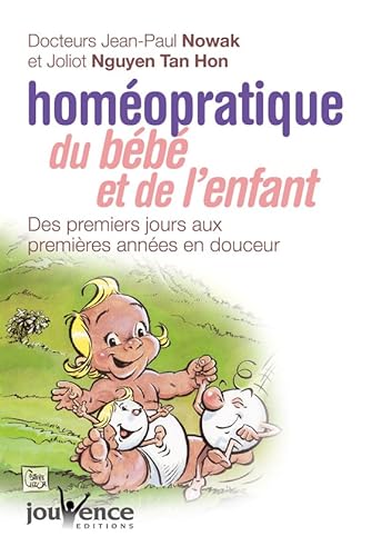 Stock image for Homopratique du Bb et de l'Enfant : Des premiers jours aux premires annes en douceur for sale by Ammareal