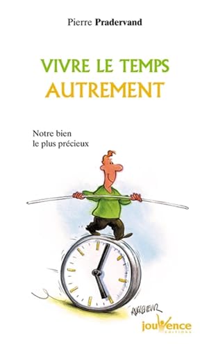 Stock image for Vivre le temps autrement for sale by Librairie Th  la page