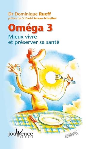 Stock image for Omga 3 : Bien vivre et prserver sa sant for sale by Ammareal