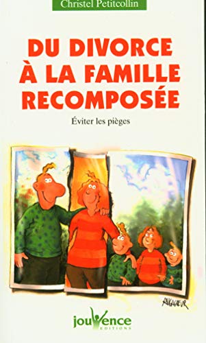 9782883534391: Du divorce  la famille recompose: Les piges  viter