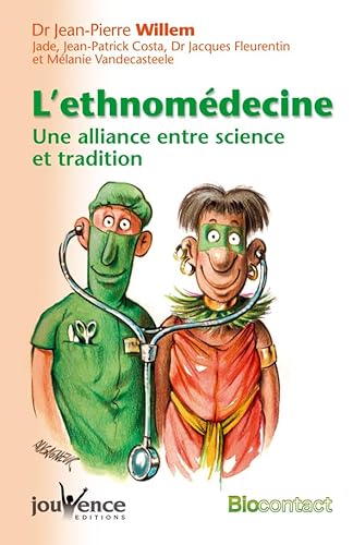 Beispielbild fr L'ethnomdecine : Une alliance entre science et tradition zum Verkauf von medimops