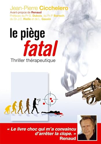 Beispielbild fr Le pige fatal : Thriller thrapeutique zum Verkauf von Ammareal