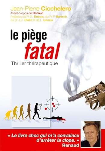 Stock image for Le pige fatal : Thriller thrapeutique for sale by Ammareal