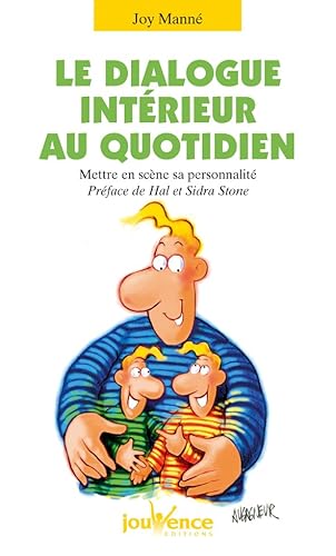 Stock image for Le Dialogue Intrieur Au Quotidien : Mettre En Scne Sa Personnalit for sale by RECYCLIVRE