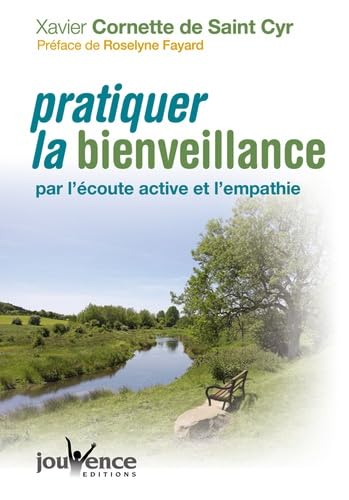 Beispielbild fr Pratiquer la bienveillance : Par l'coute active et l'empathie zum Verkauf von medimops