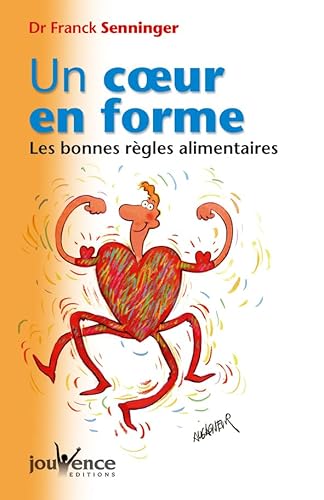 Beispielbild fr Un coeur en forme : Les bonnes rgles alimentaires zum Verkauf von Ammareal