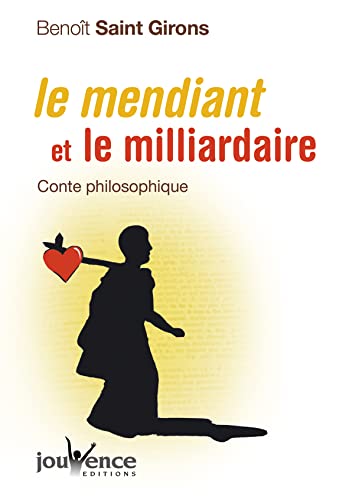 Beispielbild fr Le mendiant et le milliardaire : Conte philosophique zum Verkauf von medimops