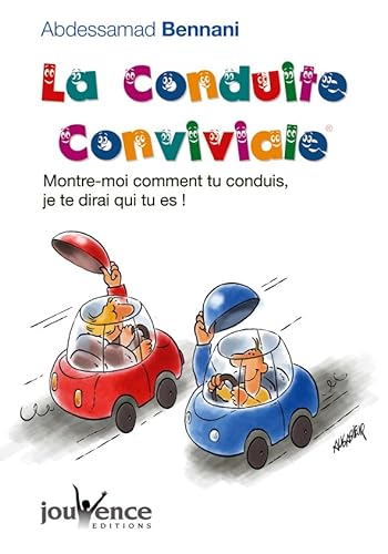 Beispielbild fr La conduite conviviale : Montre-moi comment tu conduis, je te dirai qui tu es ! zum Verkauf von medimops
