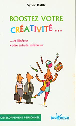 Beispielbild fr Boostez votre crativit et librez votre artiste intrieur zum Verkauf von Ammareal