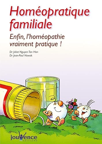 Stock image for Homopratique Familiale : Enfin, L'homopathie Vraiment Pratique ! for sale by RECYCLIVRE