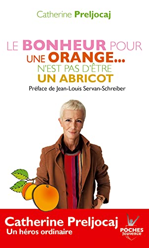 9782883536111: Le bonheur pour une orange... n'est pas d'tre un abricot
