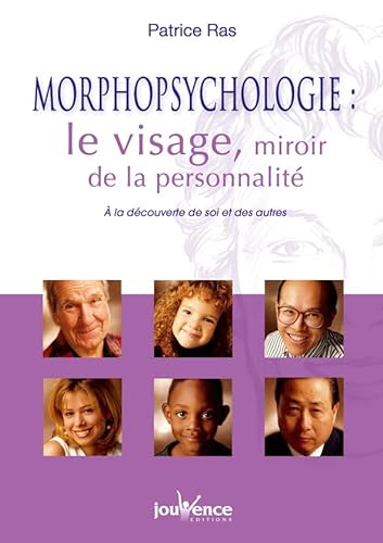 Beispielbild fr n250 Morphopsychologie : Le visage, mirroir de la personnalit RAS, PATRICIA zum Verkauf von e-Libraire