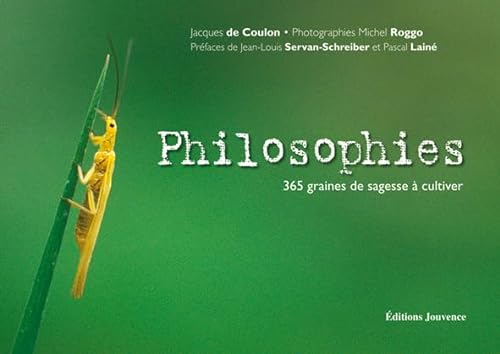 Stock image for Philosophies - 365 graines de sagesse  cultiver for sale by medimops