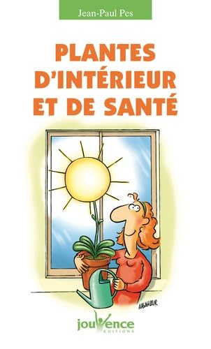 Stock image for Plantes d'intrieur et de sant for sale by Ammareal