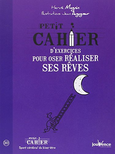 9782883537286: Petit cahier d'exercices pour oser raliser ses rves