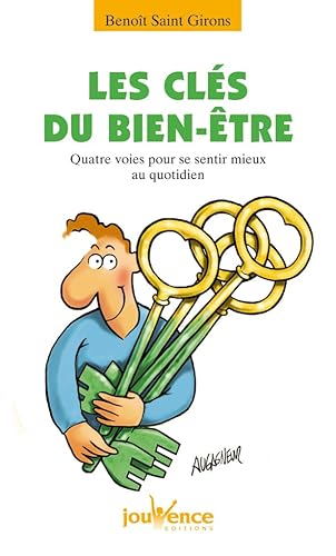 Beispielbild fr Les cls du bien-tre : Quatre voies pour se sentir mieux au quotidien zum Verkauf von medimops