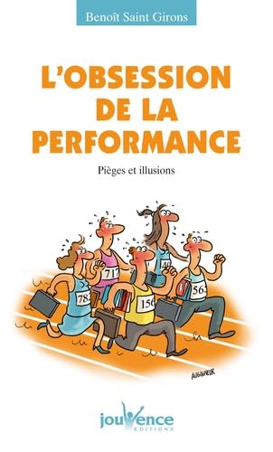 Beispielbild fr L'obsession de la performance : Piges et illusions zum Verkauf von Ammareal