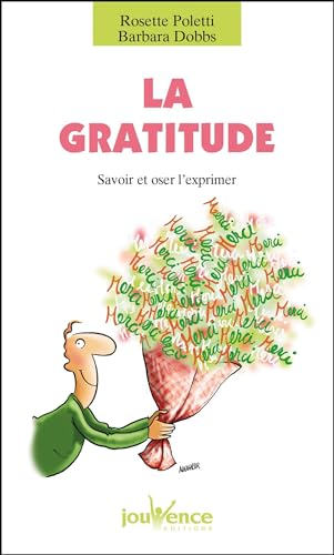 Imagen de archivo de La gratitude : Savoir et oser l'exprimer a la venta por Ammareal