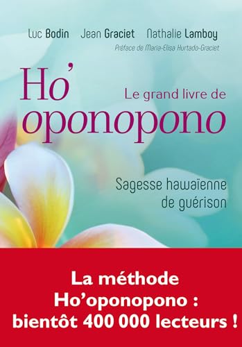 Beispielbild fr Le grand livre de l'ho'oponopono: Sagesse hawaienne de gu rison zum Verkauf von ThriftBooks-Dallas