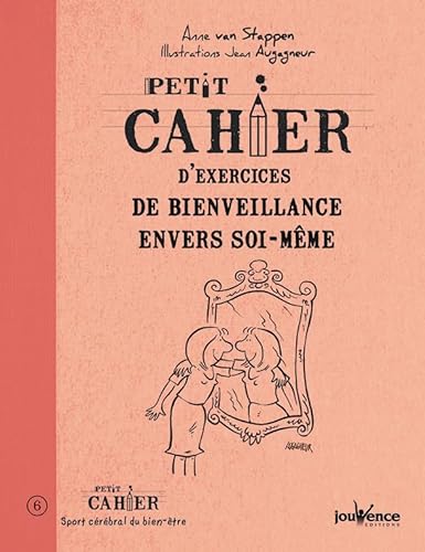 Stock image for Petit Cahier D'exercices de Bienveillance Envers Soi-mme for sale by Hamelyn
