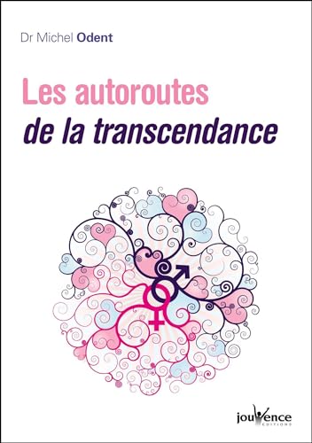 nÂ°297 Fonctions des organes: L'origine de l'amour en question (9782883538115) by Odent (Docteur), Michel