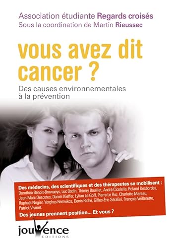 Beispielbild fr Vous avez dit cancer ? : Des causes environnementales  la prvention zum Verkauf von Ammareal