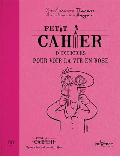 Beispielbild fr Petit cahier d'exercices pour voir la vie en rose zum Verkauf von Ammareal