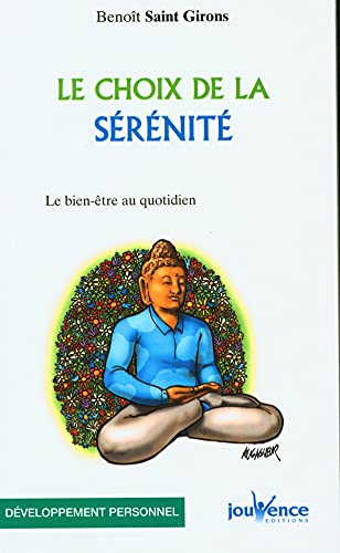 Stock image for Le choix de la srnit : Le bien-tre au quotidien for sale by Librairie Th  la page