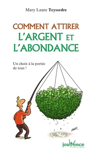 Beispielbild fr n170 Comment attirer argent et l'abondance: Un choix  la porte de tous ! zum Verkauf von books-livres11.com