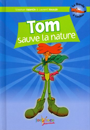 Beispielbild fr Tom sauve la nature zum Verkauf von medimops