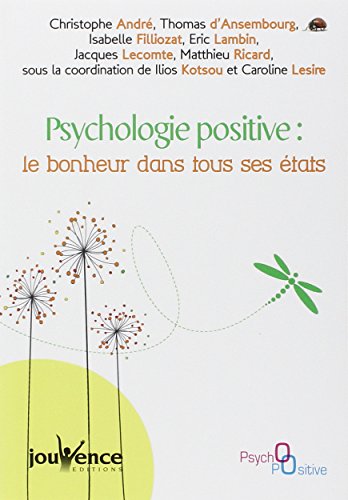 9782883538566: Psychologie positive : le bonheur dans tous ses tats