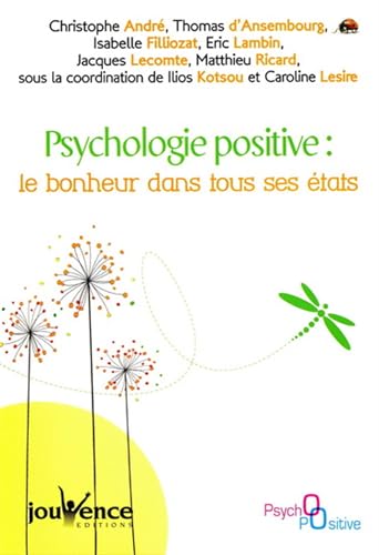 9782883538566: Psychologie positive : Le bonheur dans tous ses tats (Jouvence)