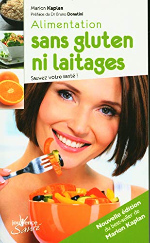 9782883538832: Alimentation sans gluter ni laitage (Jouvence Sant): Sauvez votre sante