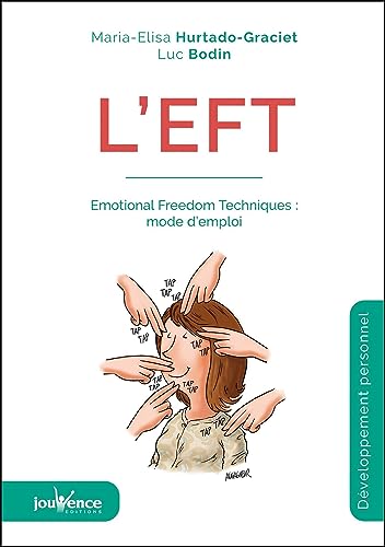 Beispielbild fr L'EFT - Emotional Freedom Technic : Mode d'emploi zum Verkauf von medimops