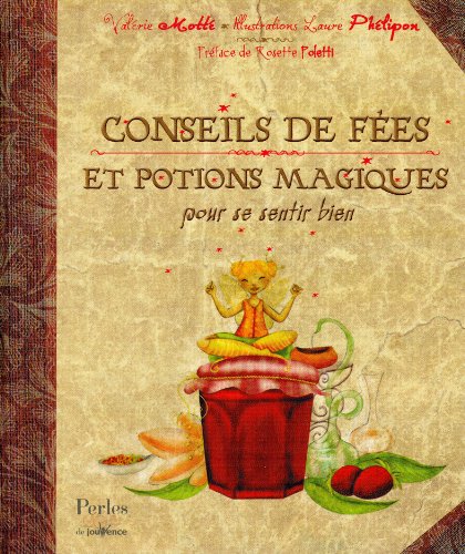 Stock image for Conseils de fes et potions magiques pour se sentir bien for sale by medimops