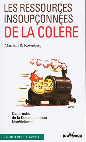 Les ressources insoupconnÃ©es de la colÃ¨re (Pratiques) (9782883539778) by B.ROSENBERG, MARSHALL