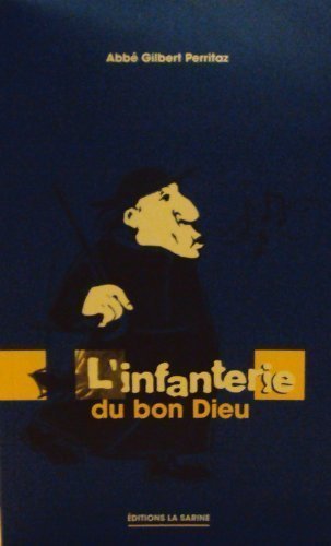 Beispielbild fr L'infanterie du bon Dieu zum Verkauf von Ammareal