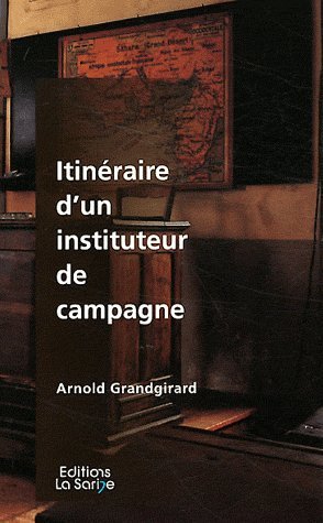 Beispielbild fr Itinraire d'un instituteur de campagne zum Verkauf von Ammareal