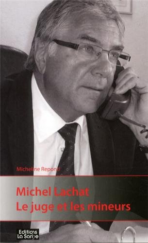 9782883551558: Michel Lachat : le juge et les mineurs