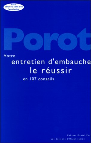 Stock image for VOTRE ENTRETIEN D'EMBAUCHE : 107 CONSEILS POUR LE REUSSIR. 3me dition for sale by Ammareal